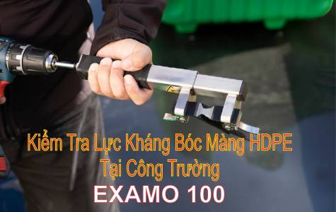 Testing HDPE Film Peeling Resistance at Construction Site with Examo 100